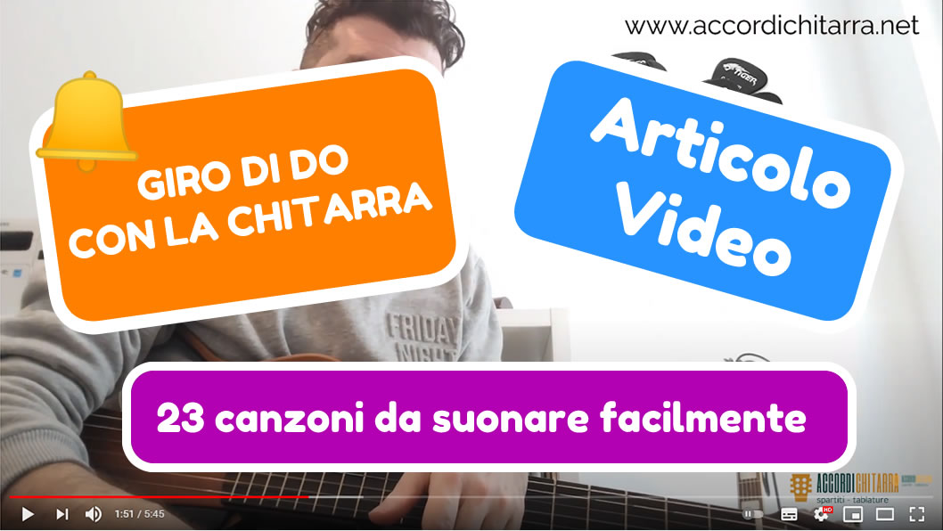 Giro Di Do Con La Chitarra Come imparare il giro di DO con la chitarra [video e articolo]